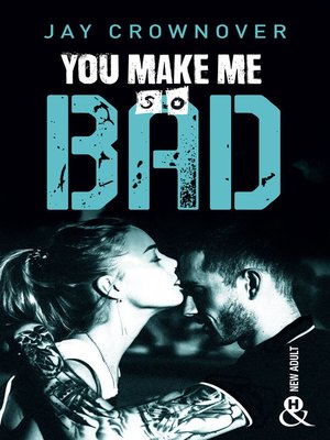 cover image of You make me so bad